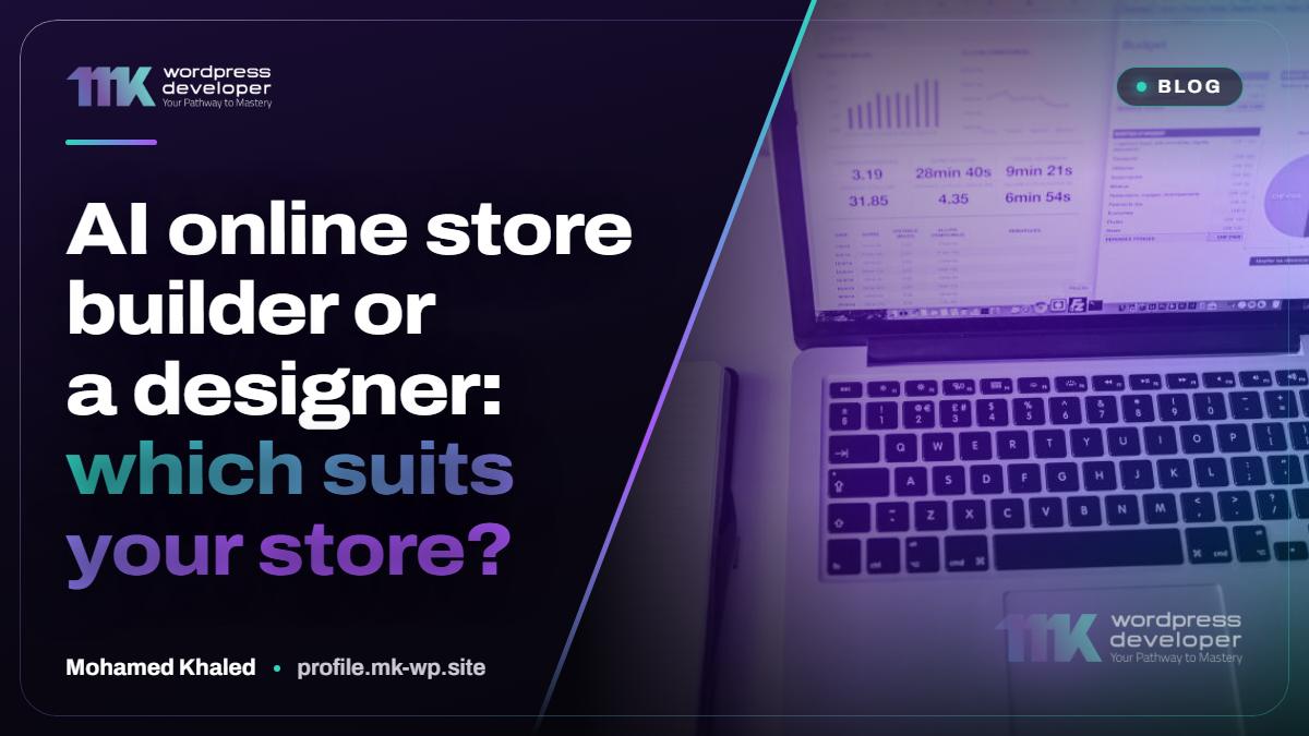 AI online store builder or a designer: which suits your store?