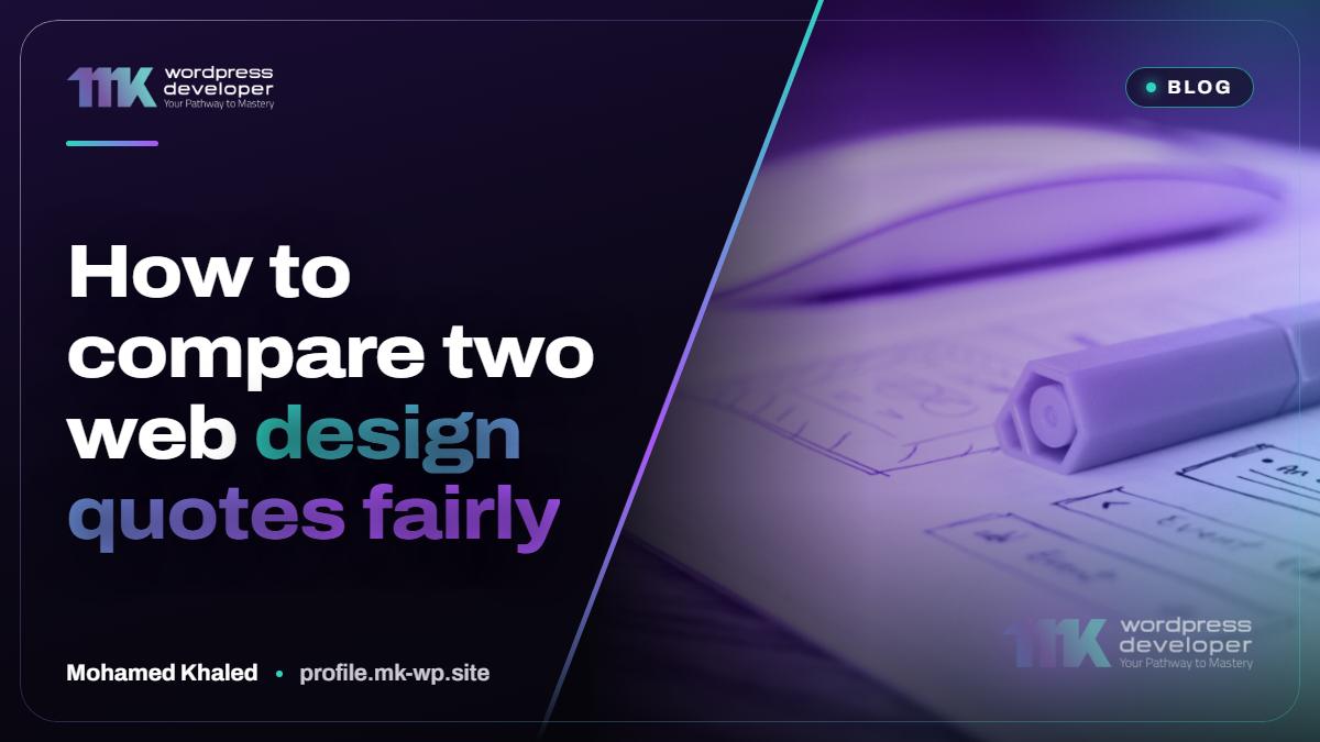 How to compare two web design quotes fairly