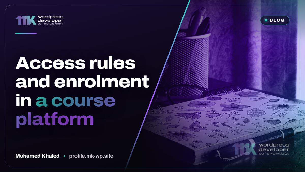 Access rules and enrolment in a course platform