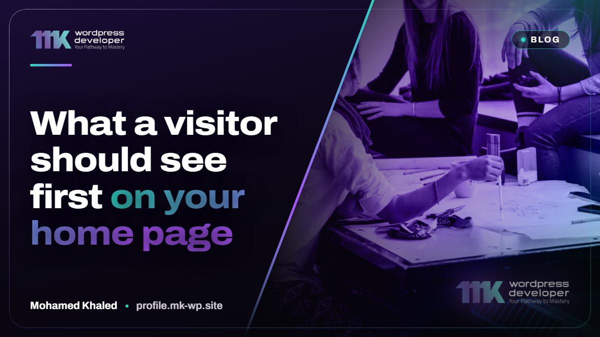 What a visitor should see first on your home page