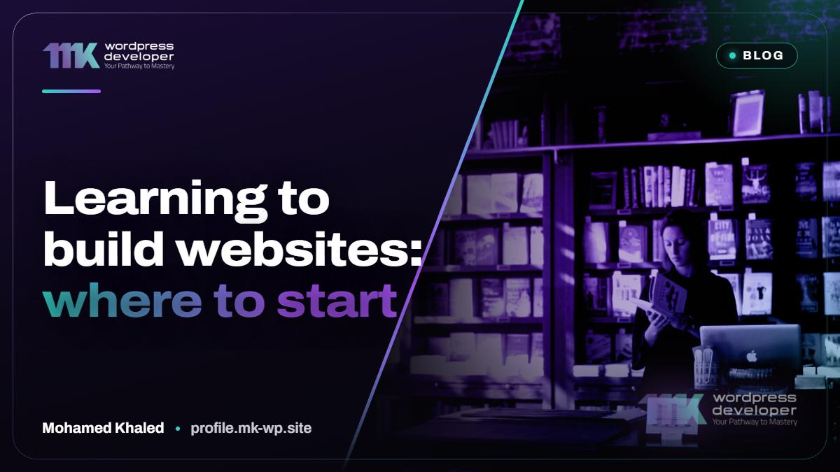 Learning to build websites: where to start