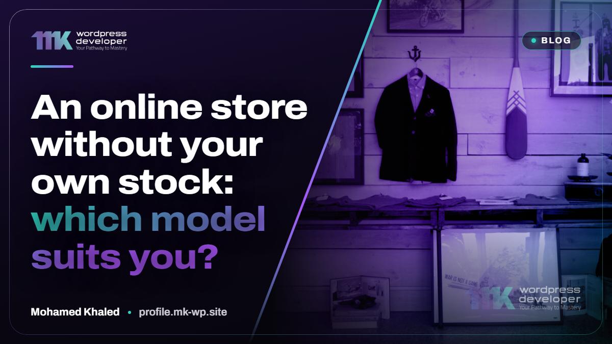 An online store without your own stock: which model suits you?