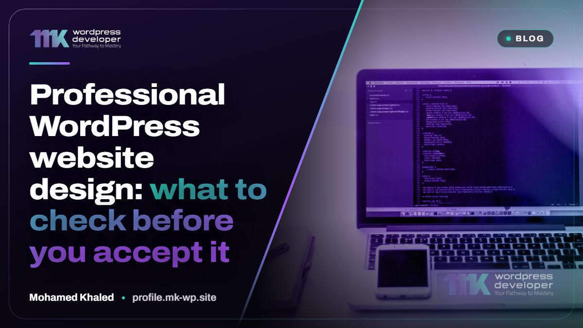 Professional WordPress website design: what to check before accepting