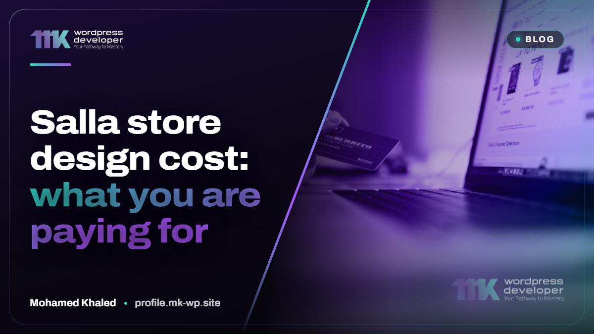 Salla store design cost: what you are paying for