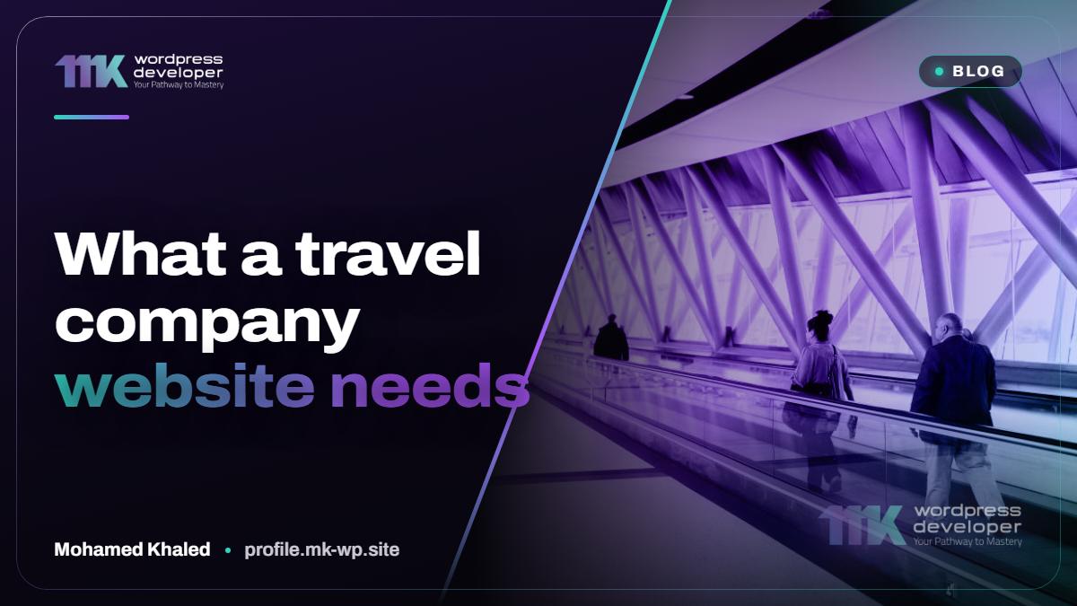 What a travel company website needs