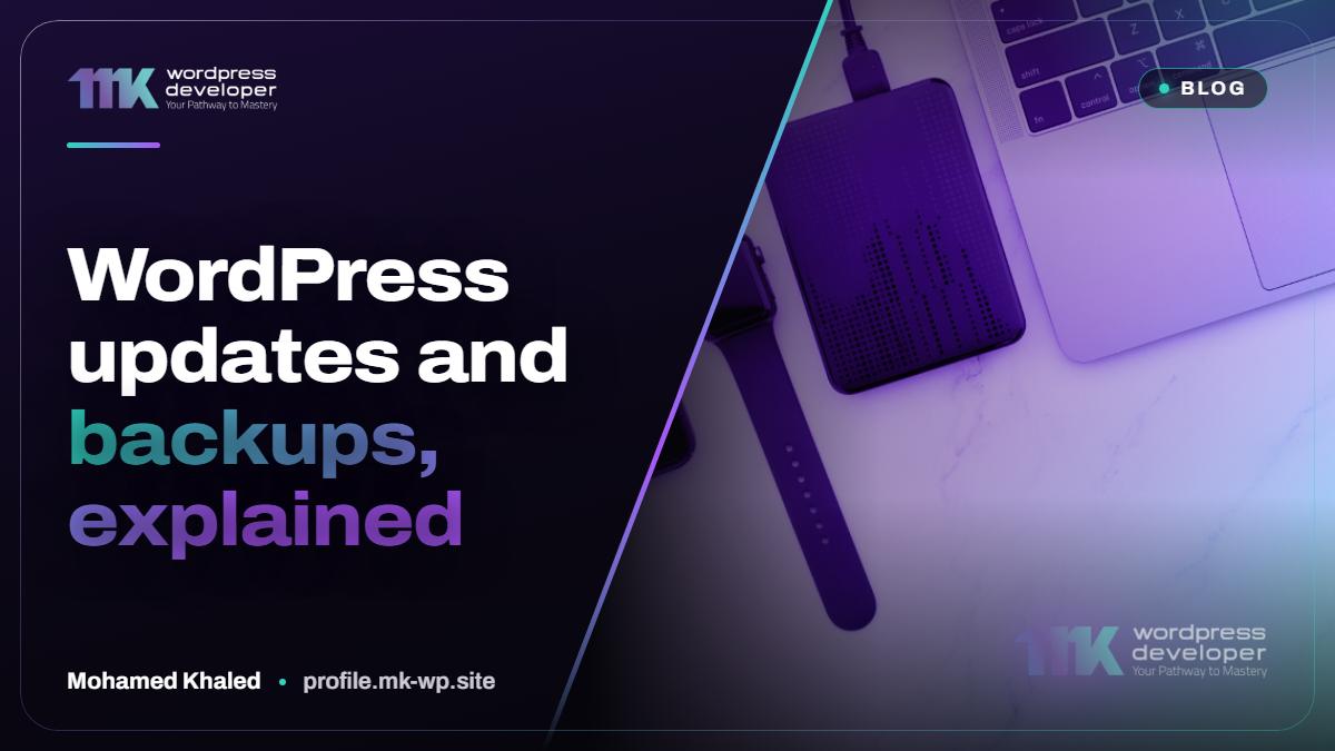WordPress updates and backups, explained